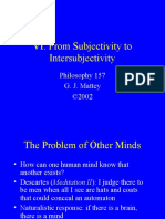 VI. From Subjectivity To Intersubjectivity: Philosophy 157 G. J. Mattey ©2002