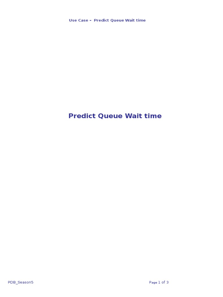 Use Case - Predict Queue Wait Time | PDF | Business | Finance & Money ...