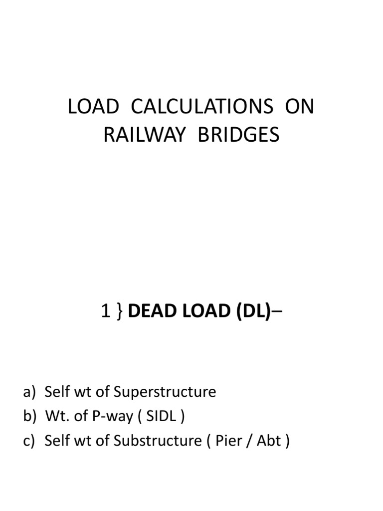 Power Point Load Calculations On Railway Bridges Lecture 070619