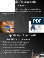 Soft Skill Is The Ability Required and Expected From Persons For Finding A Suitable Job, Its Maintenance and Promotion