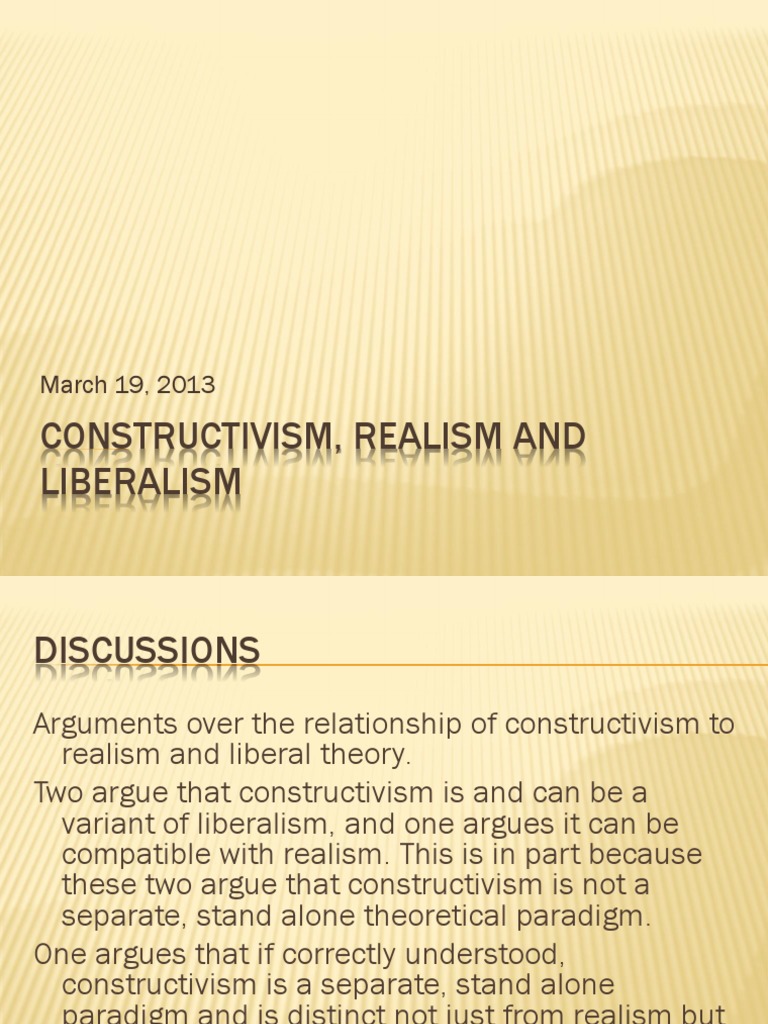 Constructivism Realism And Liberalism Pdf Philosophical Theories