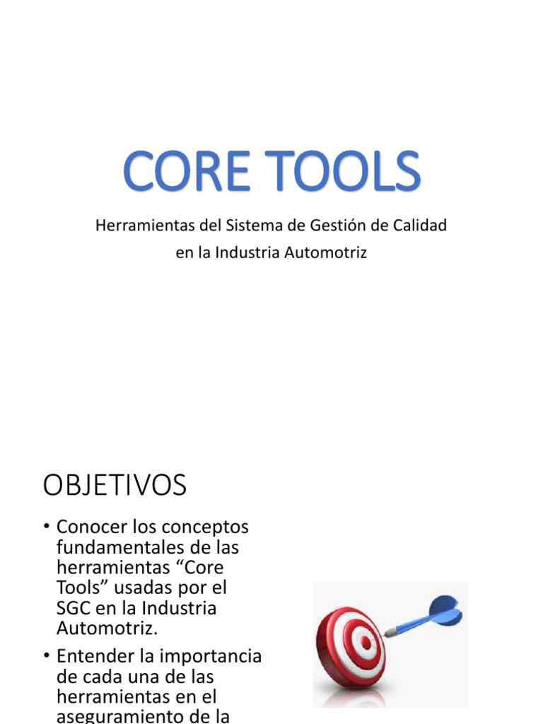 Core Tools Herramientas del Sistema de Gestión de Calidad en la Industria Automotriz Calidad