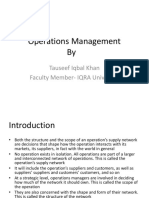 Operations Management By: Tauseef Iqbal Khan Faculty Member-IQRA University