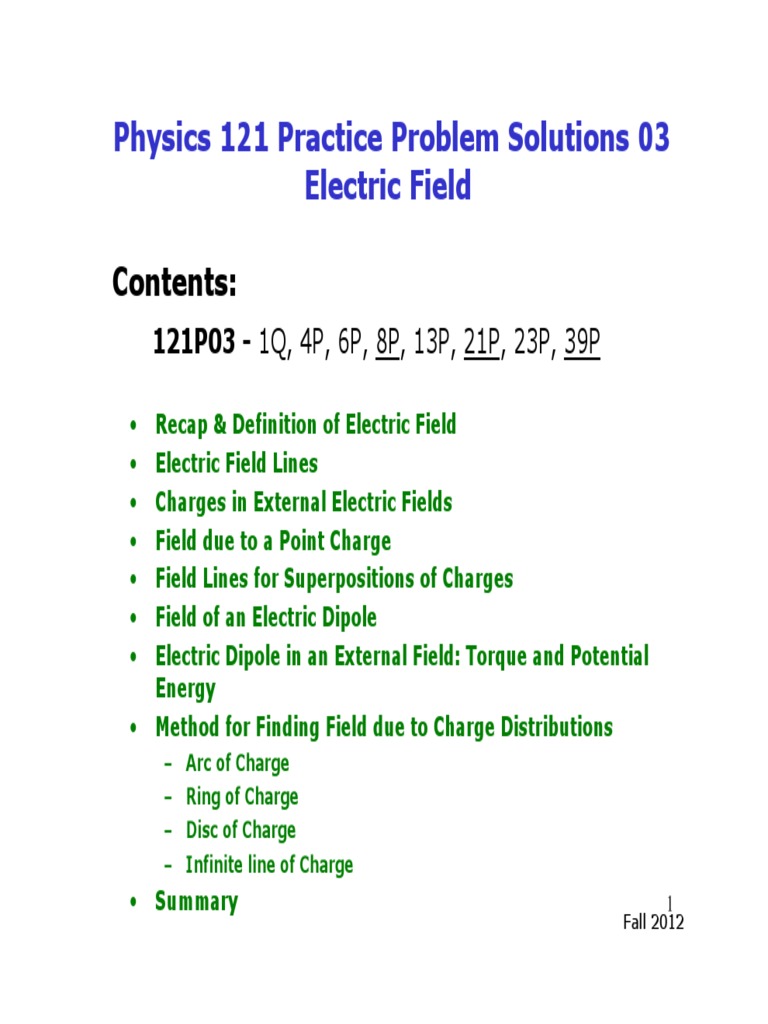 Physics 121 Practice Problem Solutions 03 Electric Field: Contents ...