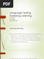 Language Testing Assessing Listening: By: Nina Zulfa Duwi Meilisah Singgih Agustiawan