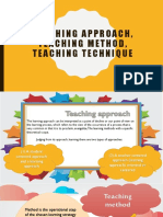 Teaching Approach, Teaching Method, Teaching Technique