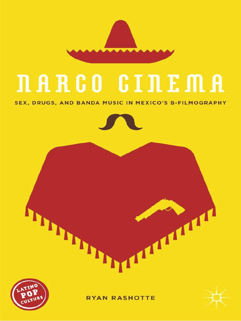 Latino Pop Culture) Ryan Rashotte (Auth.) - Narco Cinema image