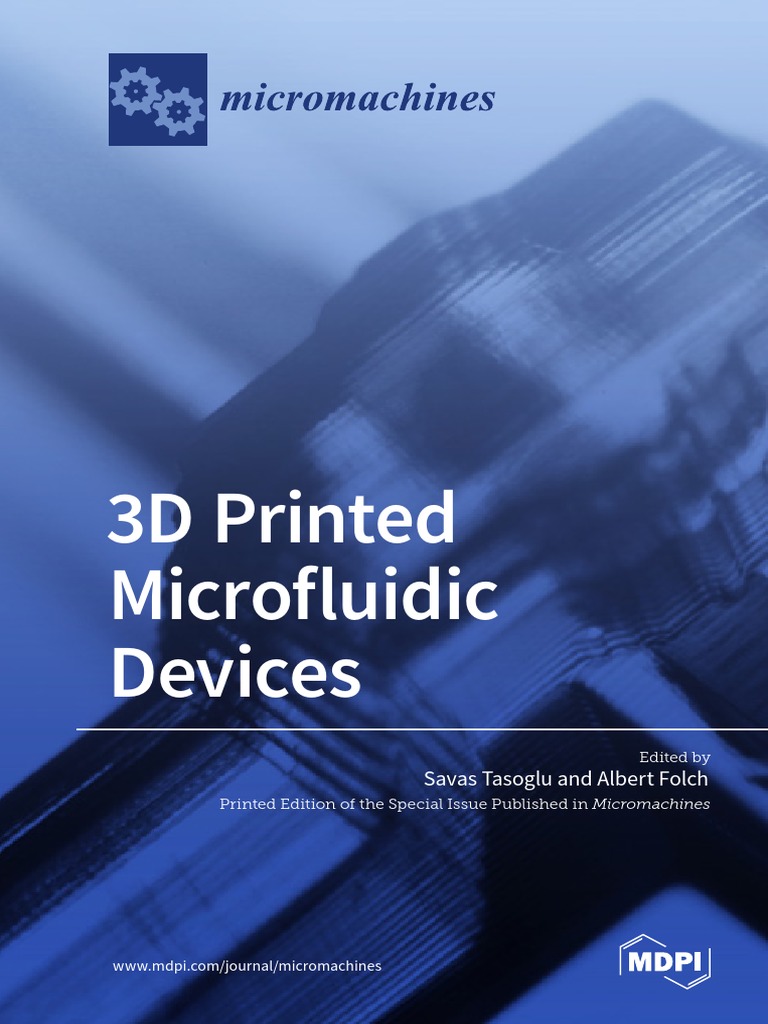 3D Printed Microfluidic Devices | PDF | Microfluidics | 3 D Printing