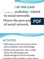 Objective of This Class: Learn Vocabulary Related To Social Networks. Know The Pros and Cons of Social Network