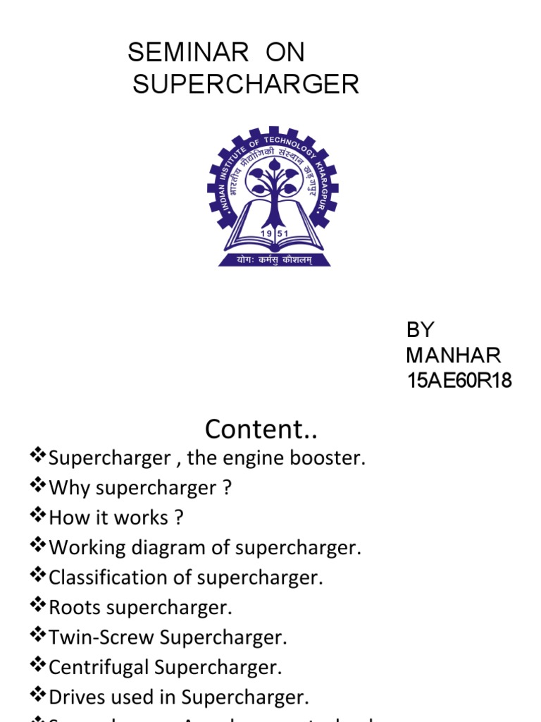 Seminar On Supercharger BY Manhar 15AE60R18 PDF Turbocharger Engines