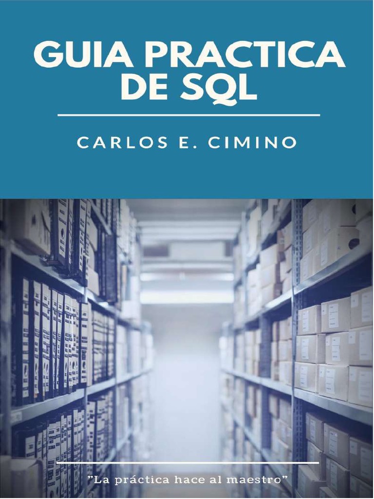 Guía práctica de SQL por Carlos Cimino | PDF | SQL | Gestión de datos