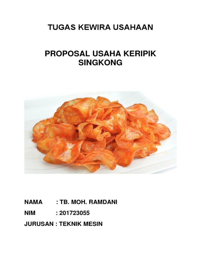 Featured image of post Contoh Proposal Usaha Keripik Singkong Proposal usaha sudah dibuat sesuai dengan parameter kondisi usaha kerupuk singkong terkini bisa digunakan sebagai panduan untuk pembuatan proposal usaha kerupuk setelah anda pelajari semua paket contoh proposal usaha kerupuk singkong maka saatnya anda membuat proposal