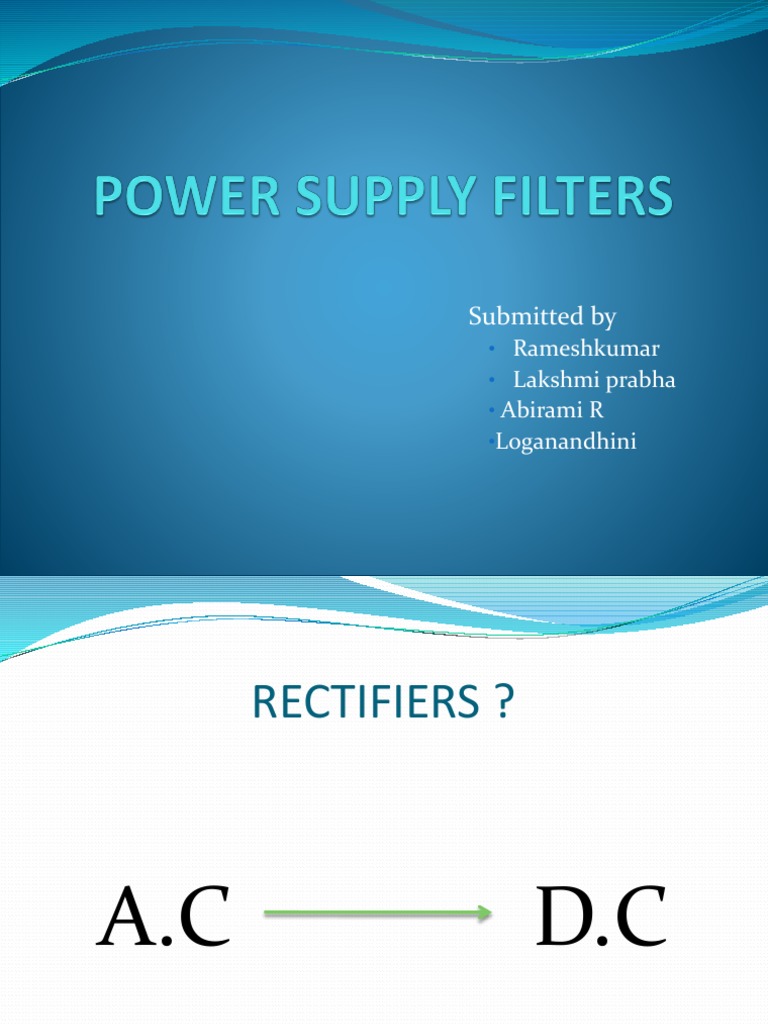 Power Supply Filters and Rectifiers | PDF | Rectifier | Electronic Filter