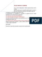 Ejemplo La Decisión de Fabricar o Comprar Sin Solucion