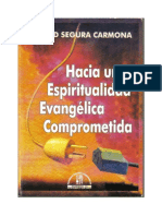 Hacia Una Espiritualidad Evangélica Comprometida. Harold Segura Carmona