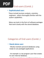 Categories of End-Users (Contd..) : - Sophisticated User