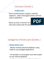 Categories of End-Users (Contd..) : - Sophisticated User