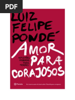Amor Para Corajosos  - Luiz Felipe Pondé