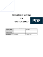Operations Manual FOR : Quick Reference Executive Sponsor Business Owner Technical Owner Manual Author