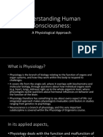 Understanding Human Consciousness:: A Physiological Approach