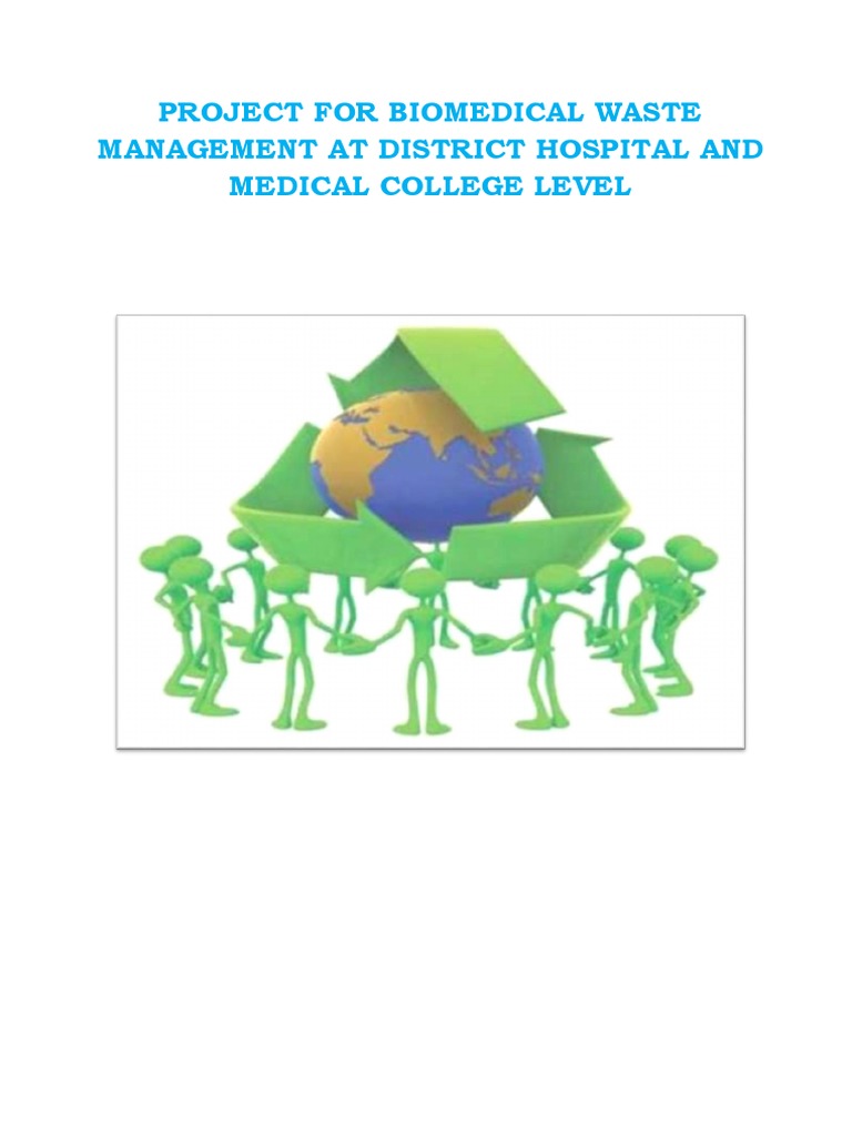 Project For Biomedical Waste Management at District Hospital and Medical College Level PDF