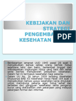 Kebijakan Dan Strategi Pengembangan Kesehatan Kerja