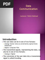 Data Communication: Lecturer: Fahim Shahzad