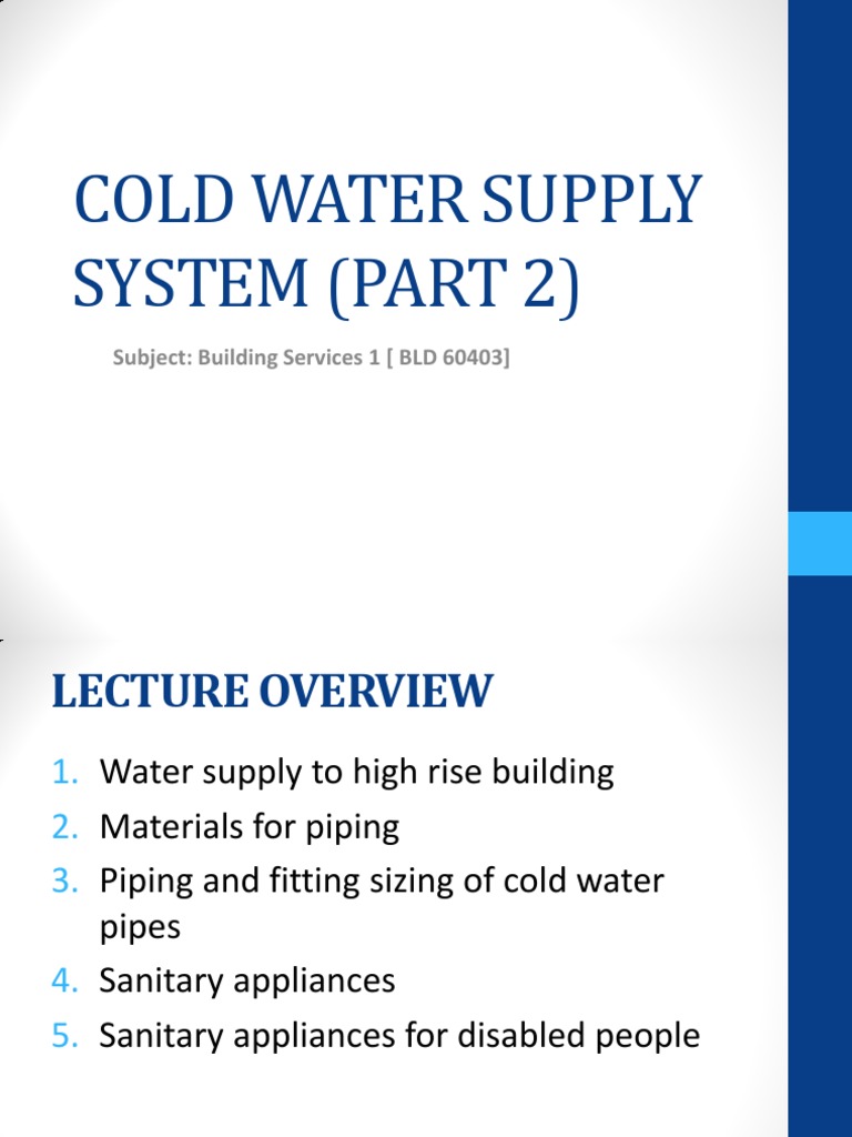 Cold Water Supply System (Part 2) Subject Building Services 1 (BLD