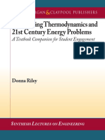 Donna Riley - Engineering Thermodynamics and 21st Century Energy Problems_ A Textbook Companion for Student Engagement     (2012, Morgan & Claypool).pdf