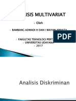 Analisis Multivariat: Bambang Admadi H Dan I Wayan Arnata Fakultas Teknologi Pertanian Universitas Udayana 2017