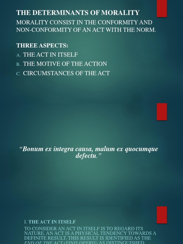 The Determinants of Morality Morality Consist in The Conformity and