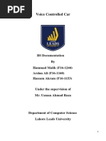 Voice Controlled Car: BS Documentation by Hammad Malik (F16-1244) Arslan Ali (F16-1160) Hassam Akram (F16-1153)