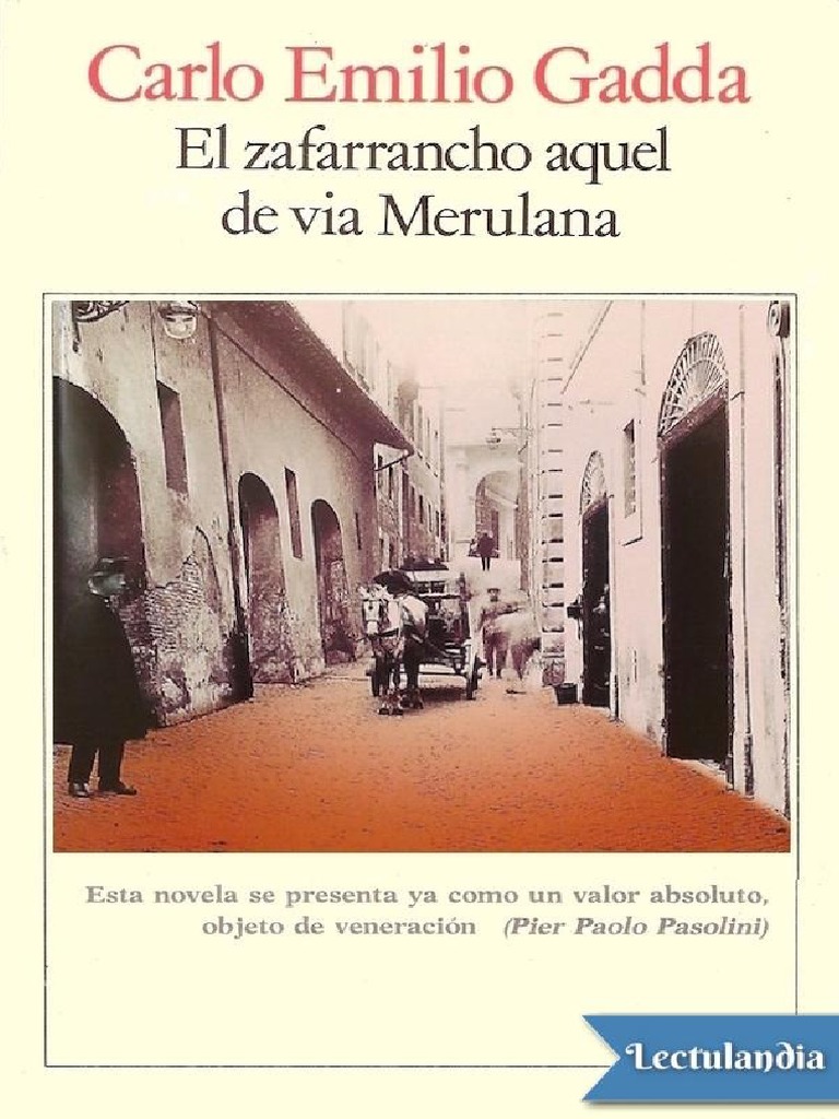 El Zafarrancho Aquel De Via Merulana Carlo Emilio Gadda