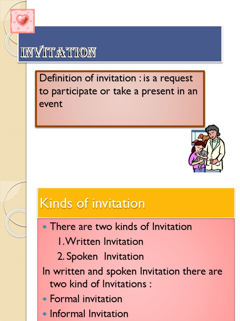 Definition of Invitation Is A Request To Participate or Take A Present