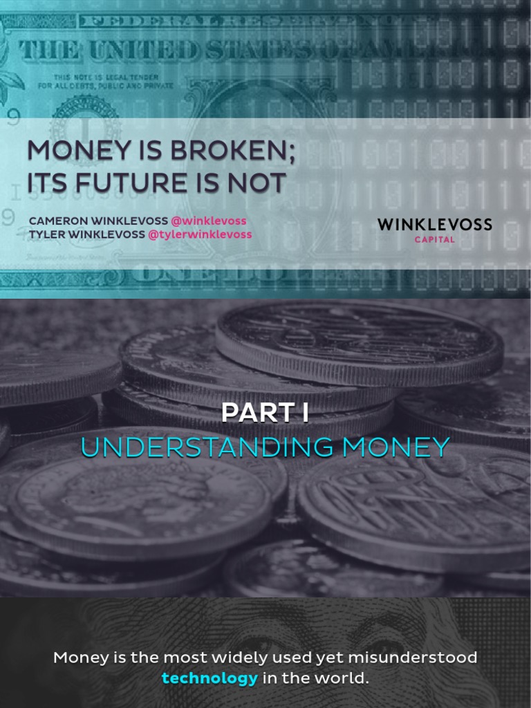 Money Is Broken Its Future Is Not: @winklevoss @tylerwinklevoss | PDF |  Internet Protocol Suite | Computer Network