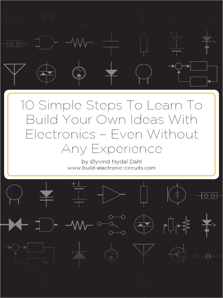 Learn Electronics in 10 Simple Steps | PDF | Electronic Circuits ...
