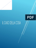 Il Caso Della Cosa