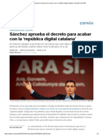 Sánchez Aprueba El Decreto para Acabar Con La República Digital Catalana'