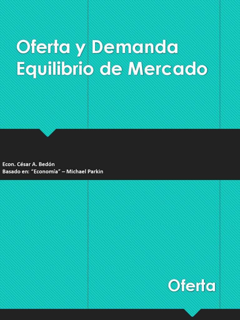 Demanda, Oferta y Equilibrio de Mercado | PDF | Oferta y demanda ...