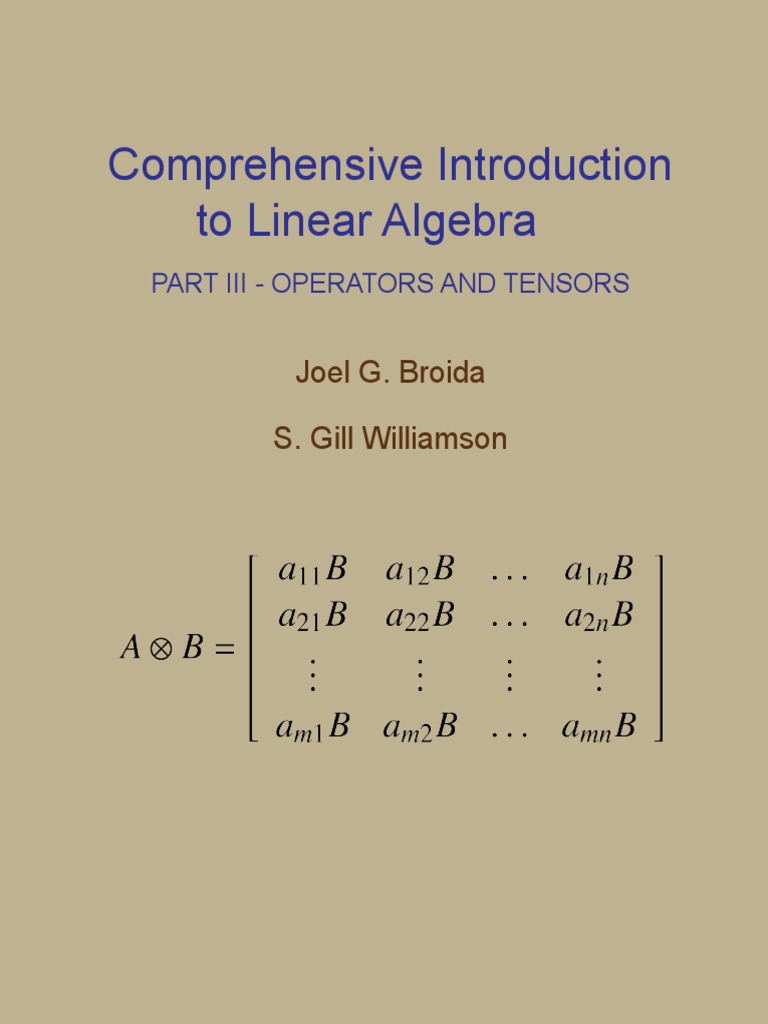 Comprehensive Introduction To Linear Algebra Joel G Broida S Gill Williamson Linear Algebra Linear Map