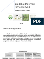 Biodegradable Polymers Polylactic Acid: Atikah, Isti, Reka, Shifa