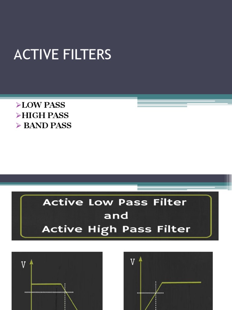 Active Filters: Low Pass High Pass Band Pass | PDF | Operational ...