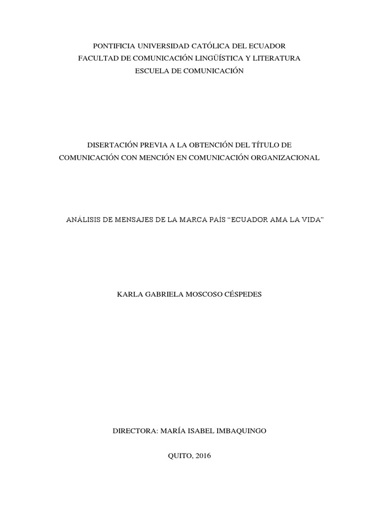 Analisis De Los Mensaje De La Marca Pais Ecuador Ama La Vida Karla Moscoso Turismo Comunicacion