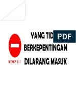 Yang Tidak Berkepentingan Dilarang Masuk: STOP !!!