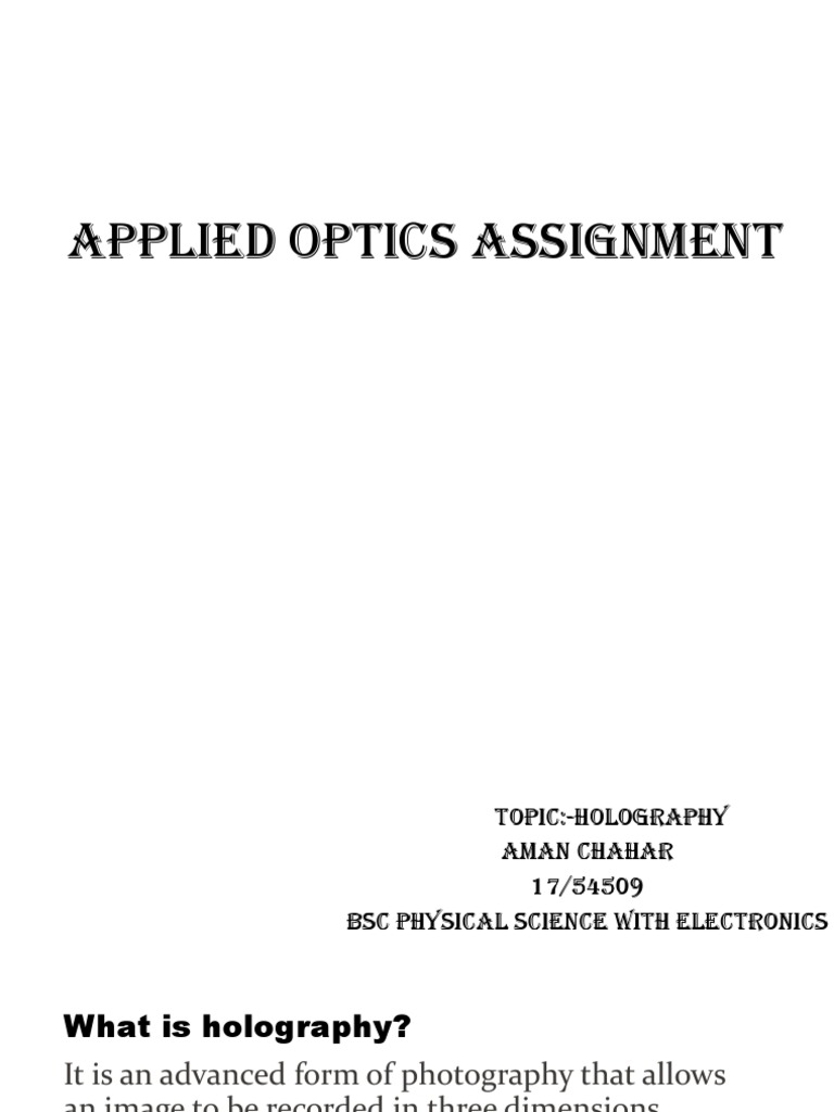 Applied Optics Assignment PDF Holography Electrodynamics