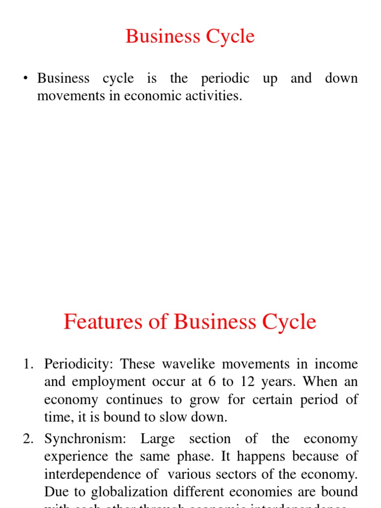 Business Cycle: - Business Cycle Is The Periodic Up and Down Movements ...