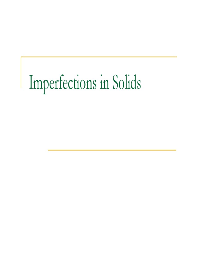 8-Imperfections in Solids | PDF | Dislocation | Crystallite