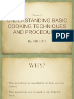 Understanding Basic Cooking Techniques and Procedures: By: Group 3