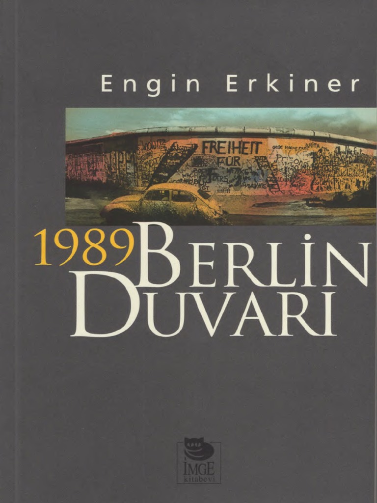 Engin Erkiner 1989 & Berlin Duvarı
