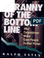 Tyranny of the bottom line